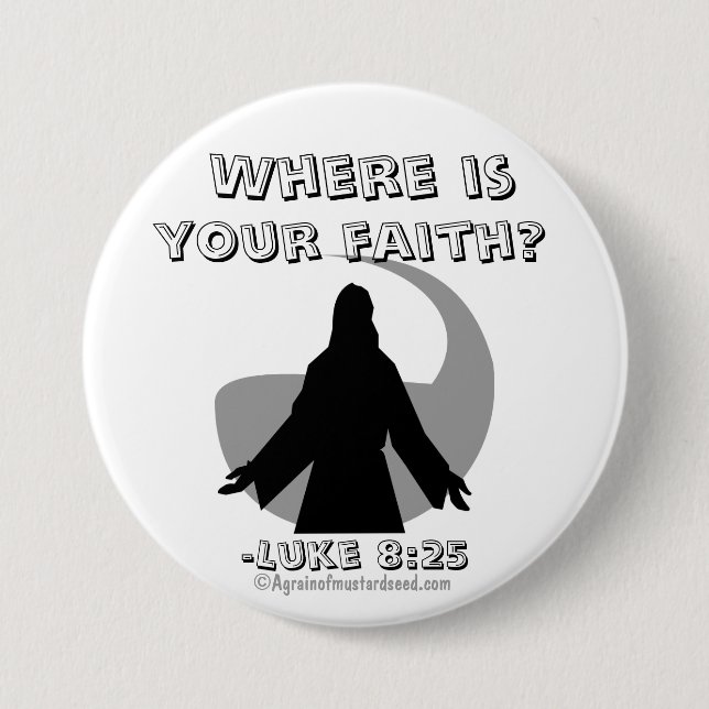 Wo ist dein Glaube? Jesus Quotes Button (Vorderseite)