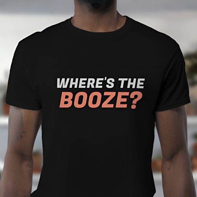Wo ist der Bunker? T-Shirt (“Where’s the Booze?” funny shirt – perfect for parties, bars, tailgates, or weekend vibes)