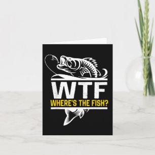 Wo ist der Fisch Wtf Männer Lustiger Angelwitz Karte