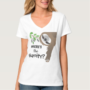 Wo ist der Sanity Hanging-Hang in Zweigen? T-Shirt