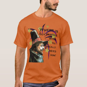 Wo ist der Typ, wenn man ihn wirklich brauchen Feu T-Shirt