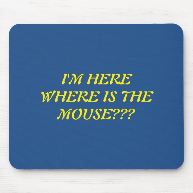 Wo ist die Maus? Mousepad (Vorne)