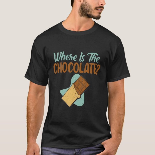 Wo ist die Schokolade? T-Shirt (Vorderseite)
