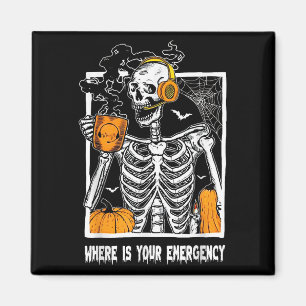 Wo ist Ihr Notfall - Skeleton Dispatcher Hall Magnet