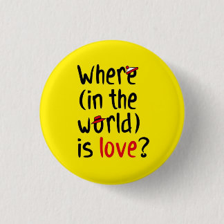 Wo ist Liebe? Button