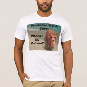 Wo ist mein Cabana? T-Shirt