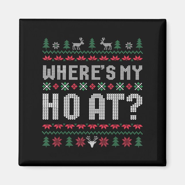 Wo ist mein Ho bei hässlich Matching Paaren Merry  Magnet (Vorne)