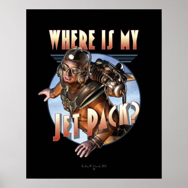 Wo ist mein Jet Pack? Poster (16x20") (Vorne)