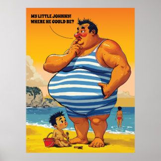 Wo ist mein kleiner Johnny, dicker Mann am Strand, Poster