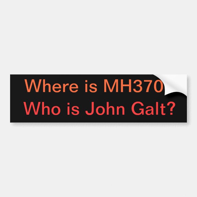 Wo ist MH370? Wer ist John Galt? Autoaufkleber (Vorne)