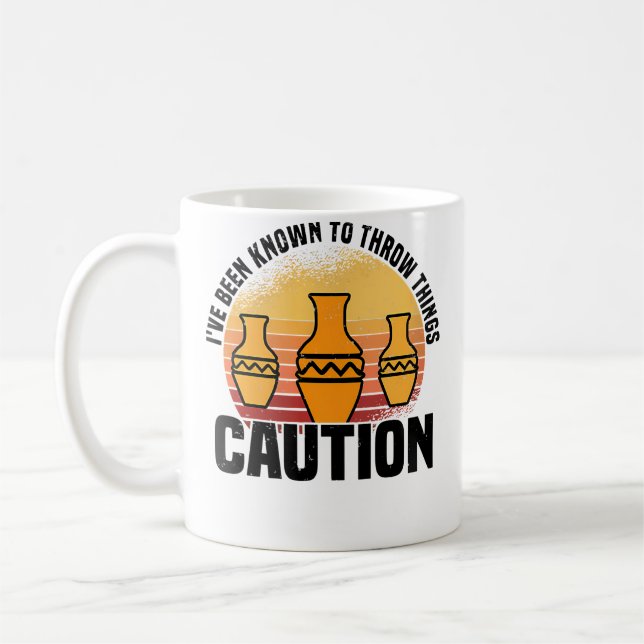 Wo I'Ve Been Known To Throw Things Pottery Ceramic Kaffeetasse (Links)