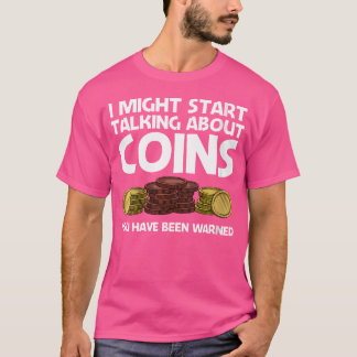 Wo lustiger Münzsammler zum Sammeln von Münzen T-Shirt