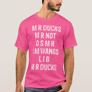 Wo M R Enten M R Nicht O S M R C M Flügel Entenlie T-Shirt