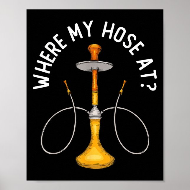 Wo mein Haus bei Funny Hookah rauchen Shisha rauch Poster (Vorne)