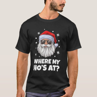 Wo mein Ho bei sonnigen unangemessenen Weihnachtsm T-Shirt