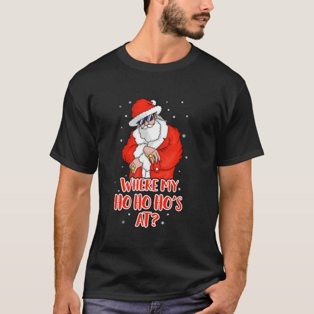 Wo mein Ho Ho Ho an unpassender sonniger Weihnacht T-Shirt (Vorderseite)