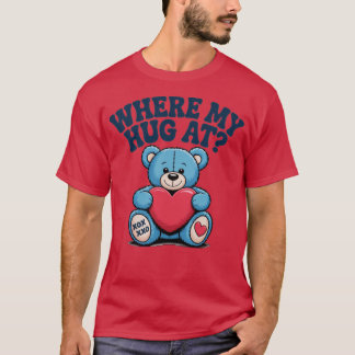Wo mein Schläger auf den Niedlichen Teddybär ist T-Shirt