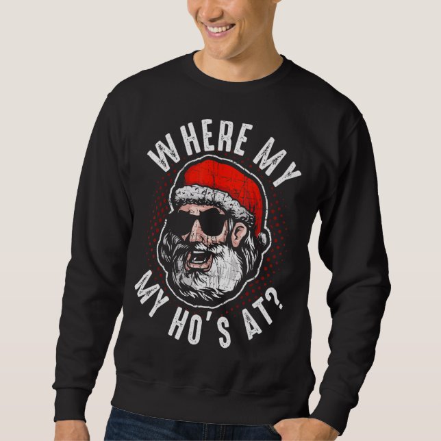 Wo meine Hölle ist im sonnigen Weihnachtsfeiertag  Sweatshirt (Vorderseite)