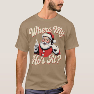 Wo meine Ho's sind (2)-Photoroom T-Shirt