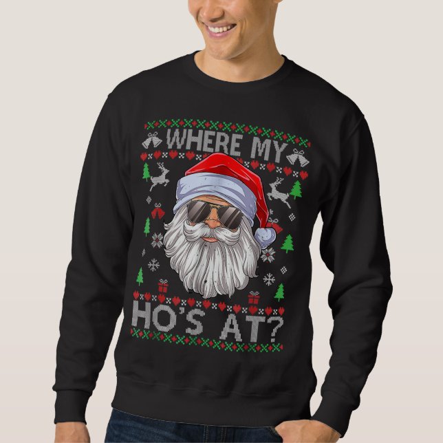 Wo meine Hosen im hässlichen Weihnachts-Pullover-S Sweatshirt (Vorderseite)