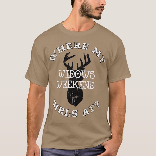 WO MEINE MÄDCHEN AM WIDOWS WOKEND JAGD T-Shirt (Vorderseite)