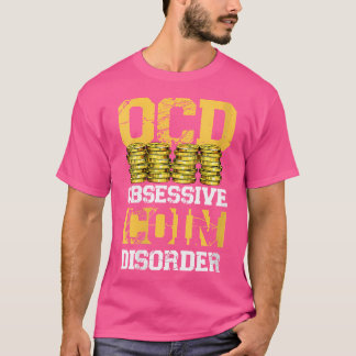 Wo obsessive Münzstörung Witzige Numismatikermünze T-Shirt