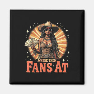 Wo sind diese Fans Western Cowgirl Retro-Kunstwerk Magnet