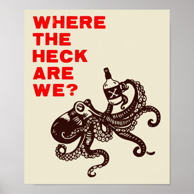 "Wo sind wir?" Niedlicher Kraken mit Whiskey Poster (Vorne)
