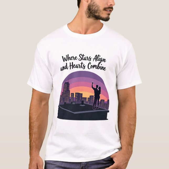 Wo Sterne ausrichten - Big City Romantic Skyline T-Shirt (Vorderseite)