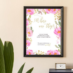 Wo waren sie Pink Floral Hochzeit Brautparty Poster