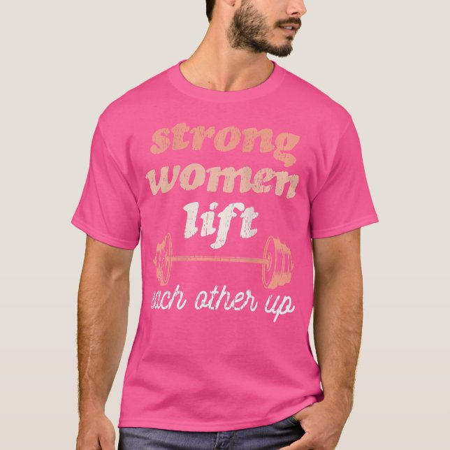 Wo weibliche Empowerment-Gewicht Lifting Feminist T-Shirt (Vorderseite)