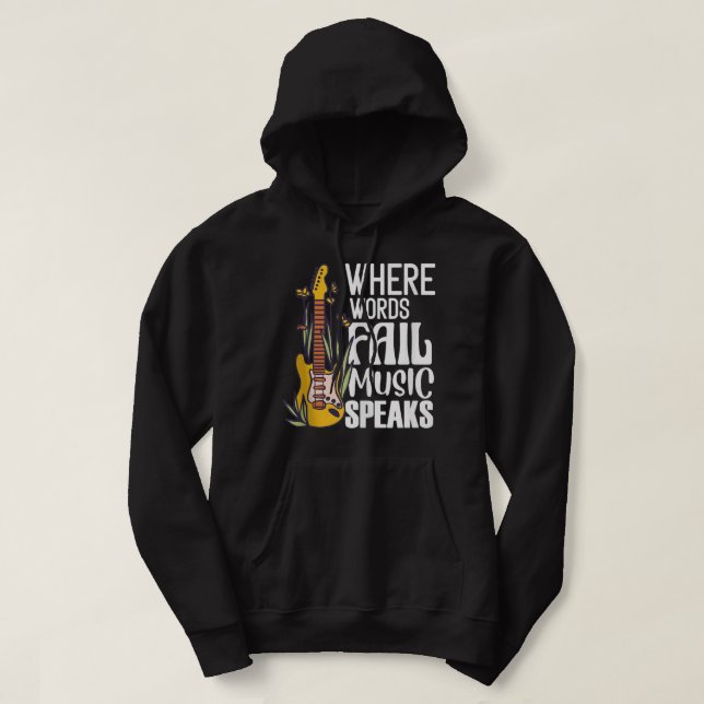 Wo Worte Musik Versagt sprechen Gitarrist Gitarre Hoodie (Design vorne)