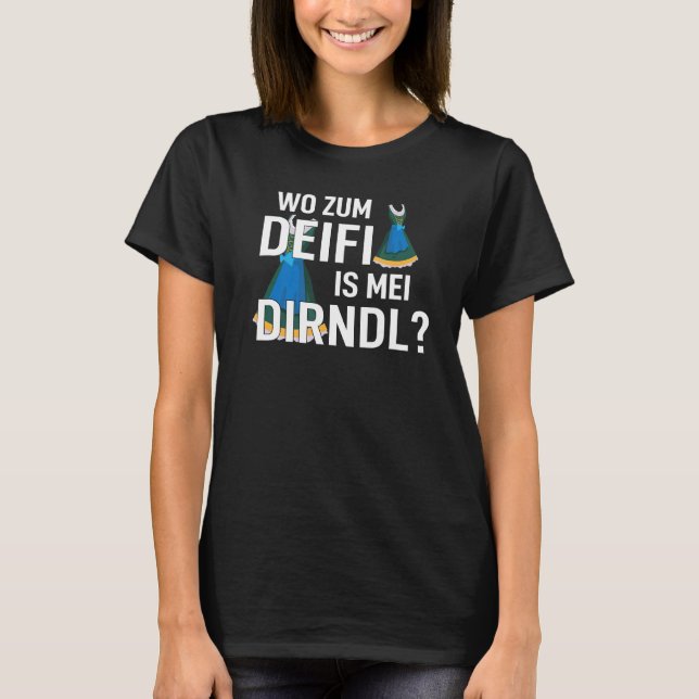Wo zum Deifl ist mei Dirndl Girls' Lederhose T-Shirt (Vorderseite)