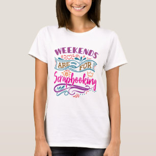 Wochen sind für Scrapbooking Scrapbook Lover T-Shirt