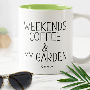 Wochenden Kaffee Garten Pflanzen Humorvoll Lustig  Zweifarbige Tasse