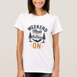 Wochenend-Modus AN Berg-Sonnenuntergang Entspannun T-Shirt