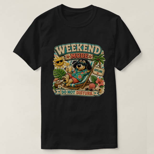Wochenend-Modus Bitte nicht stören Personalisiert T-Shirt (Design vorne)