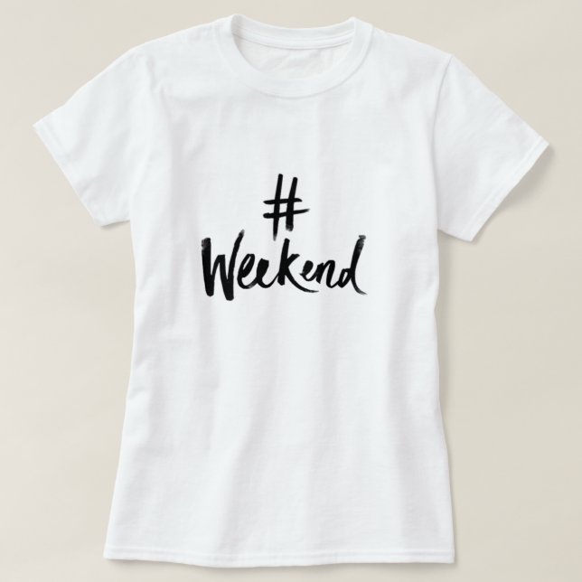 Wochenend-T - Shirt (Design vorne)
