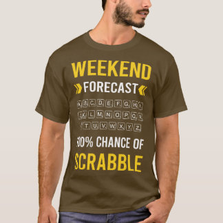 Wochenend Wettervorhersage Scrabble T-Shirt