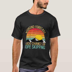 Wochenend-Wettervorhersage Seilspringen T-Shirt