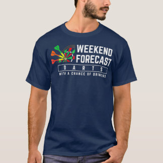Wochenende - Darts Chance zu trinken T-Shirt