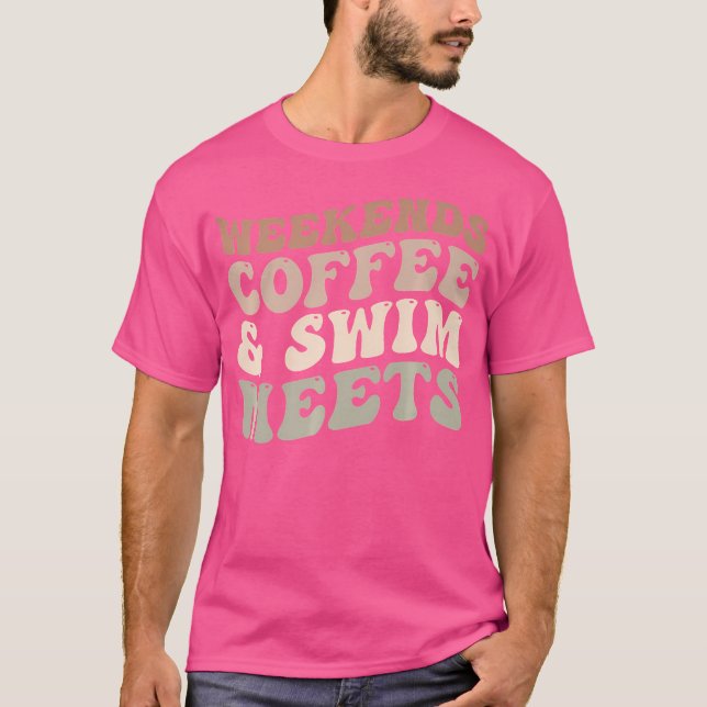 Wochenende Kaffee und Schwimm essen Kaffee Lover S T-Shirt (Vorderseite)