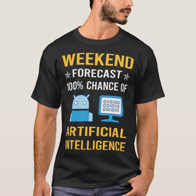 Wochenende Künstliche Intelligenz T-Shirt (Vorderseite)