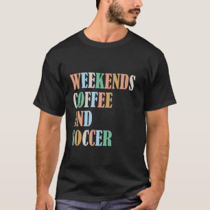 Wochenende Lustige Sprüche für Fußball Pl T-Shirt