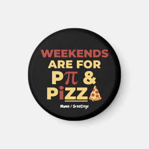 Wochenende Pi-Tag und Pizza-Party Math Liebhaber F Magnet