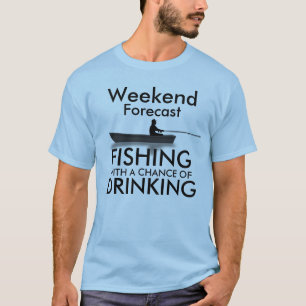 "Wochenende prognostiziert: Fischerei mit einer T-Shirt