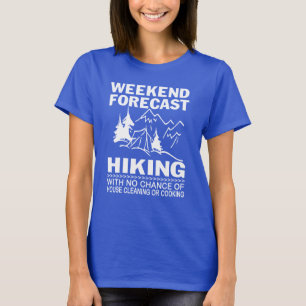Wochenende prognostiziertes Wandern T-Shirt