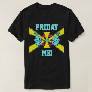 Wochenende Relax moto: "Friday Me!" v2.1 T - Shirt