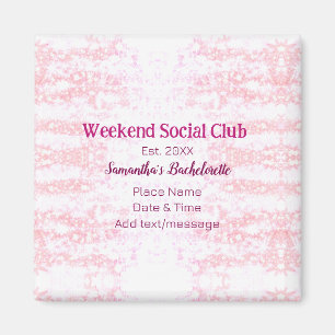Wochenende Sozialverein pinkfarbener Glitzer Bache Magnet