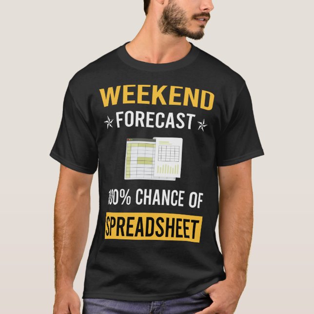 Wochenende Tabellenkalkulationstabellen T-Shirt (Vorderseite)